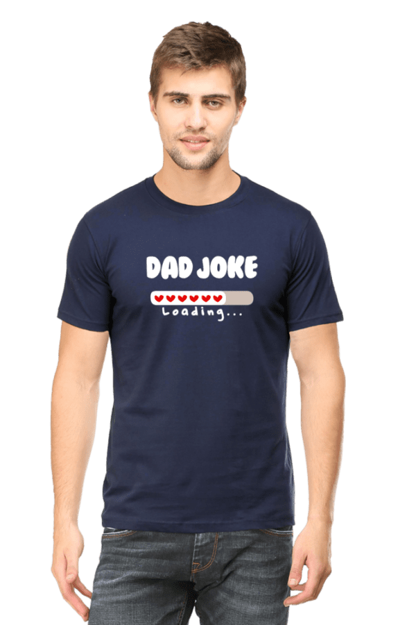 DAD – Joke Loading| Round Neck T shirt - Image 3