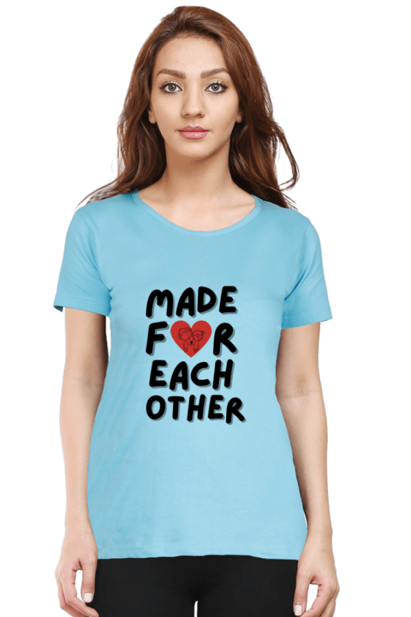 FeMale round Neck Half hand sleeve T shirt | Made For Each Other - Image 4