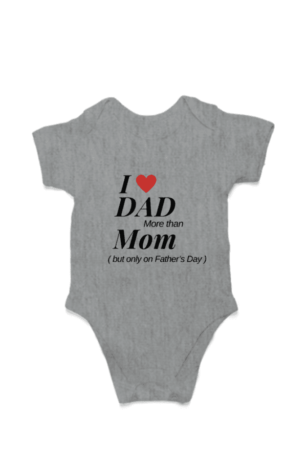 Baby Romper Half Sleeves | I Love Dad More than Mom– TOS16 -DAD15 - Image 6