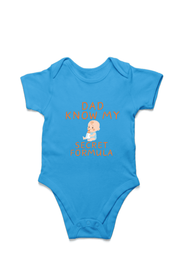 Baby Romper Half Sleeves | Dad Know My Secret Formula- TOS16 -DAD25