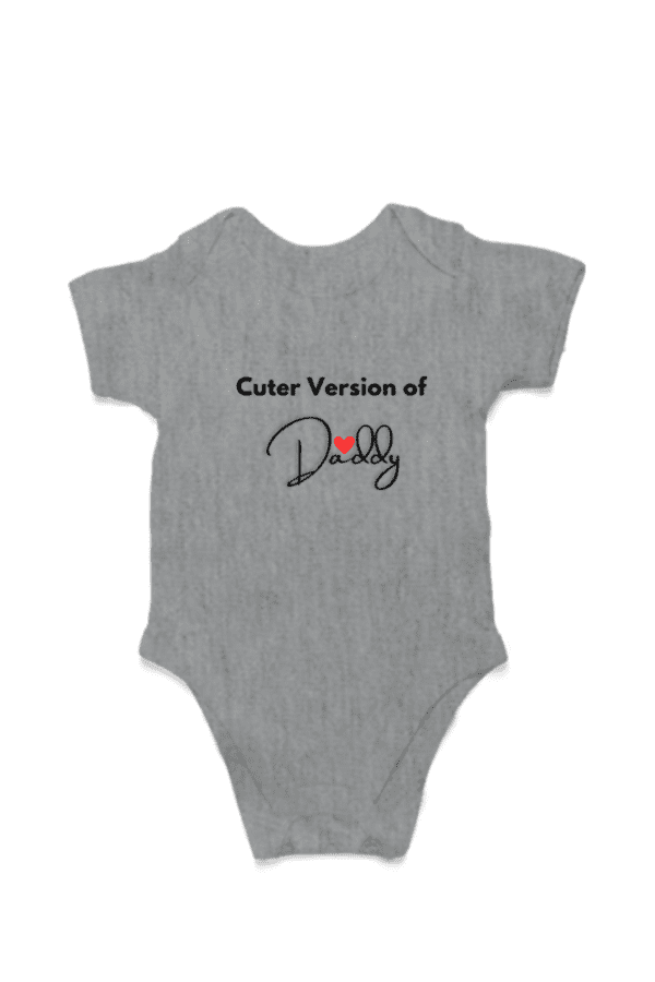 Baby Romper Half Sleeves | Cuter Version of Daddy - TOS16 -DAD30 - Image 5