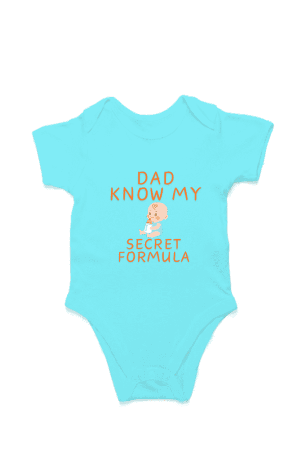 Baby Romper Half Sleeves | Dad Know My Secret Formula- TOS16 -DAD25 - Image 2