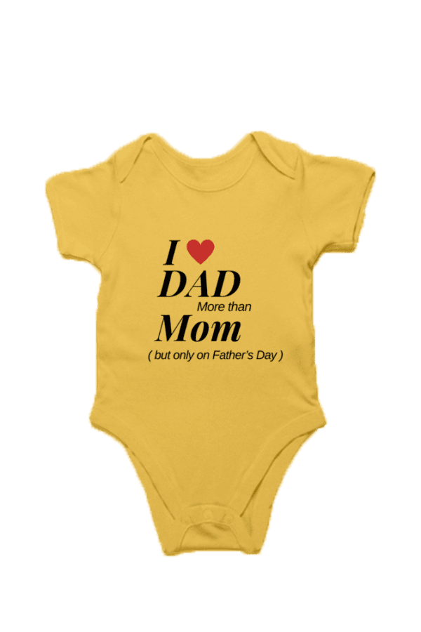 Baby Romper Half Sleeves | I Love Dad More than Mom– TOS16 -DAD15 - Image 4